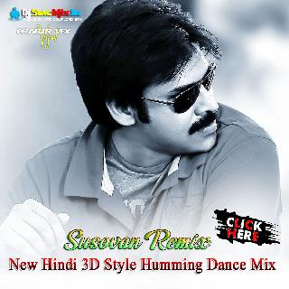 O Saki Saki (New Hindi 3D Style Humming Dance Mix 2023-Dj Susovan Remix